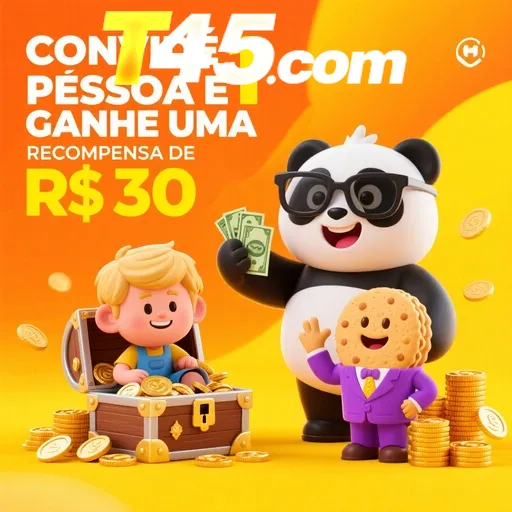 T45 Indique amigos para receber um bônus